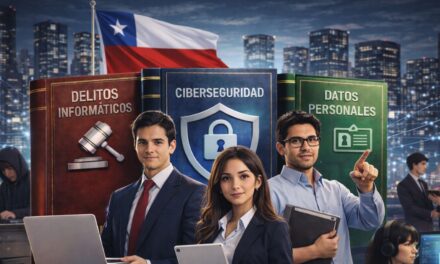 Las Nuevas Leyes Digitales en Chile: Qué Deben Saber Empresas y Personas sobre Ciberseguridad, Datos y Delitos Informáticos